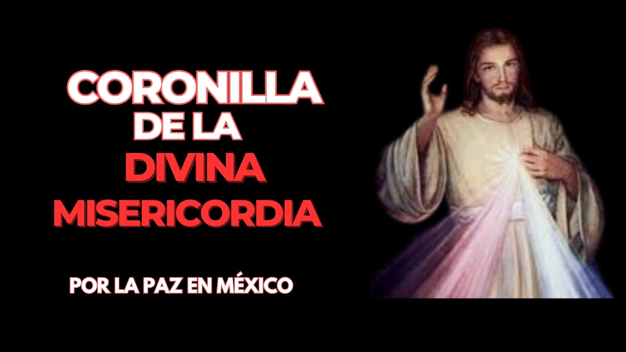 Paz en México CORONILLA de la Divina MISERICORDIA