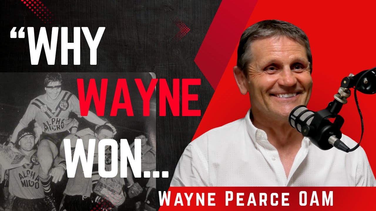 2 Things That Make You Great at Anything | - RUGBY LEAGUE Legend, Wayne Pearce Reveals