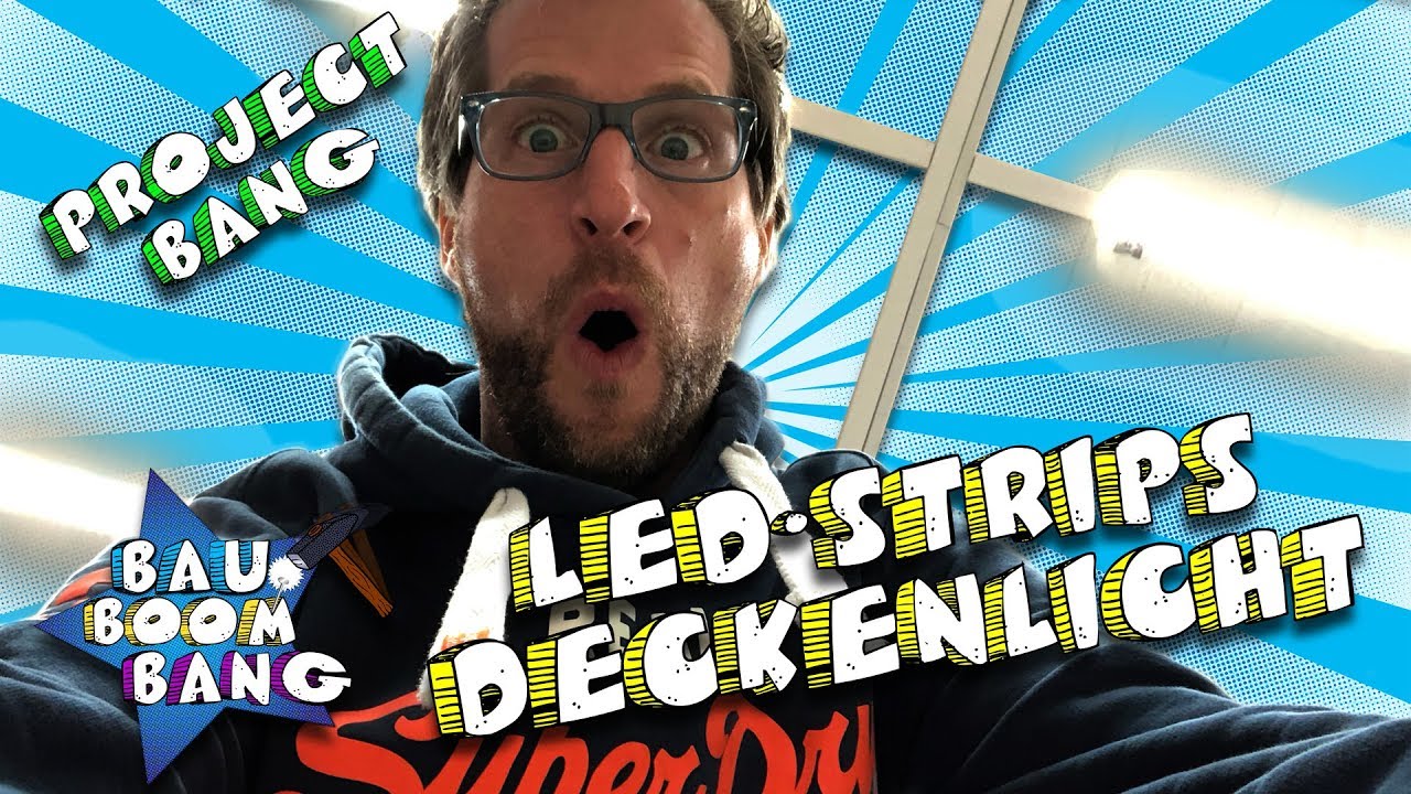 LED-Strips als Deckenlicht / Klasse Licht Idee! *Project Bang*