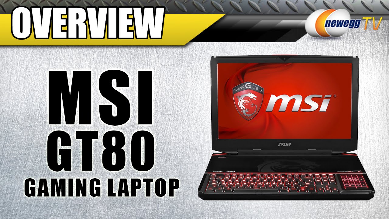 Обзор игрового ноутбука MSI GT80 Titan SLI &mdash; Newegg TV