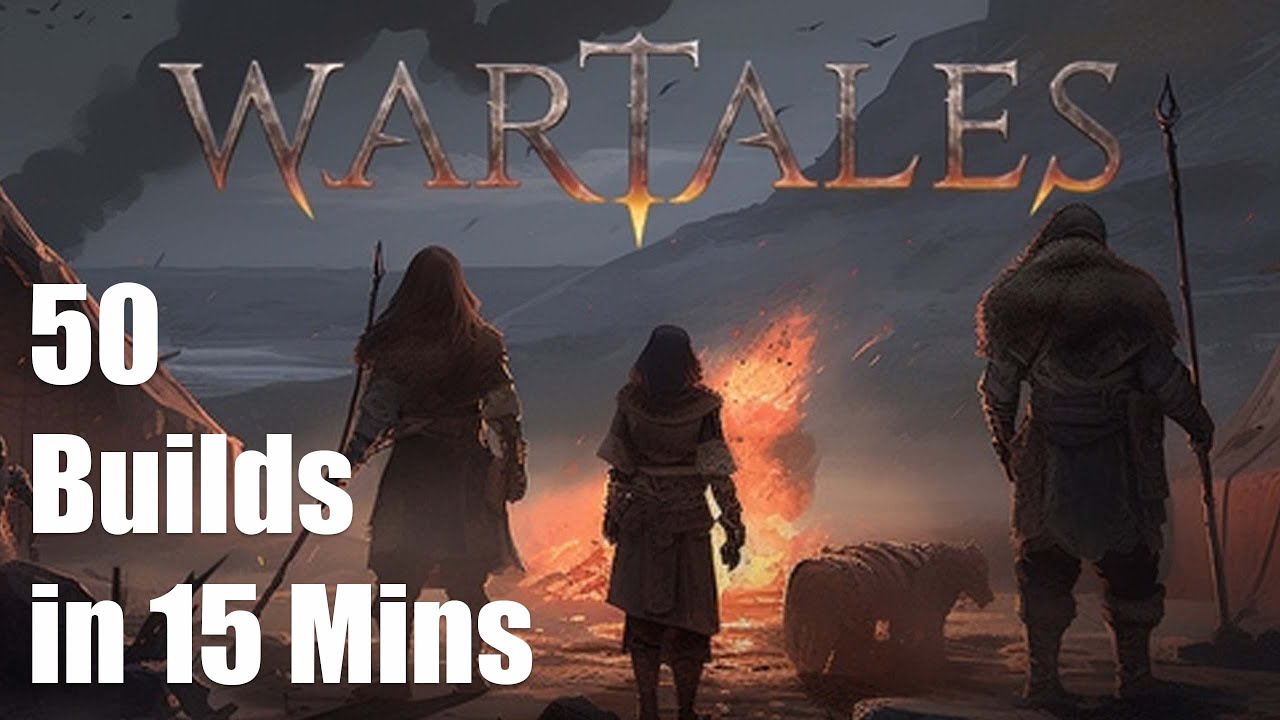 50 WARTALES Builds in Technically 20 Minutes or So