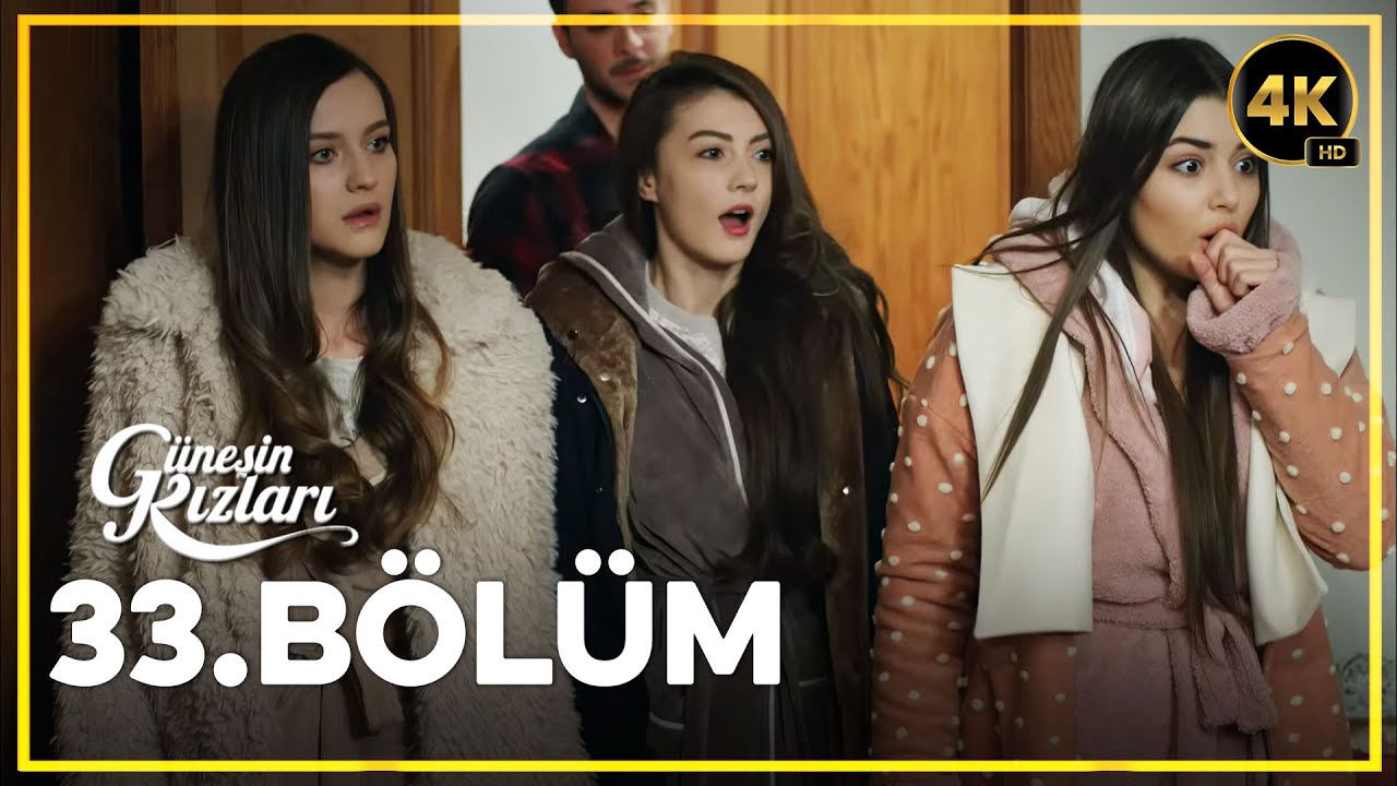 Güneşin Kızları 33. Bölüm 4K