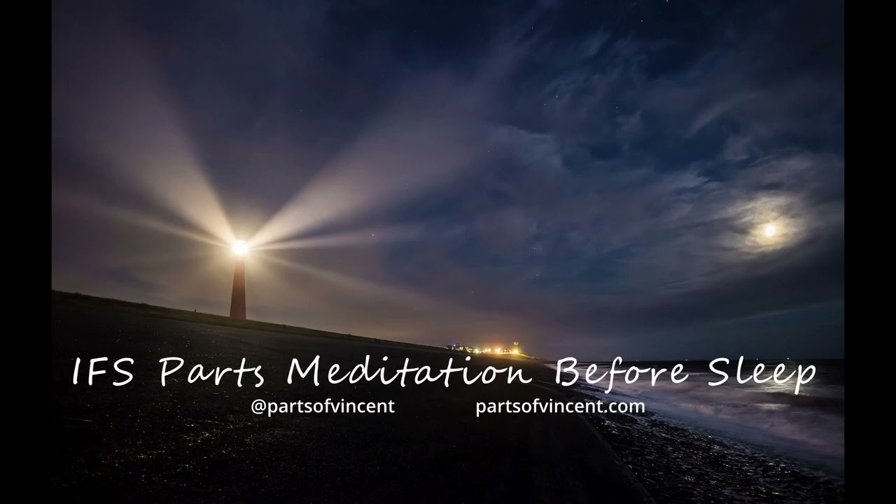 IFS Parts Meditation before Bed   No music