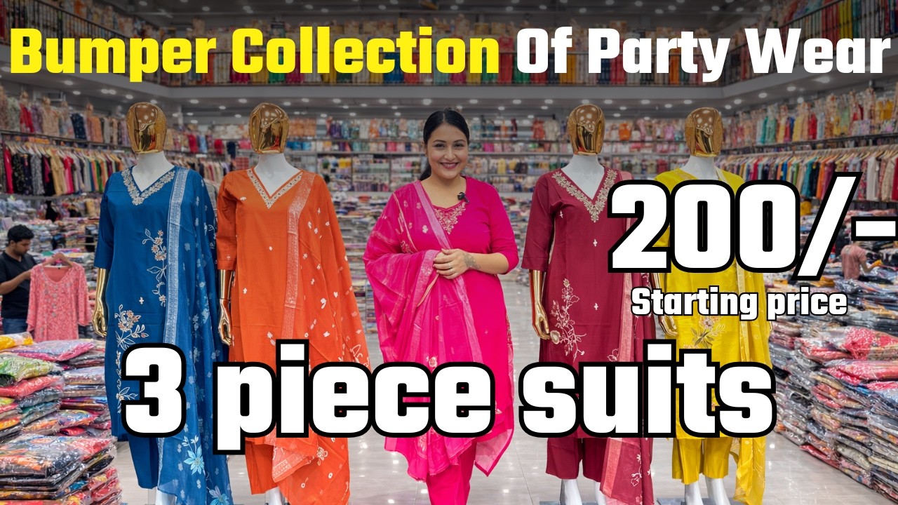 Bumper Collection Of Party Wear 3 Piece Suits  |  Ladies Suit Wholesale Market  |  3 Piece Suits