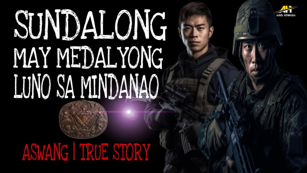 SUNDALONG MAY MEDALYONG LUNO SA MINDANAO | Aswang True Story