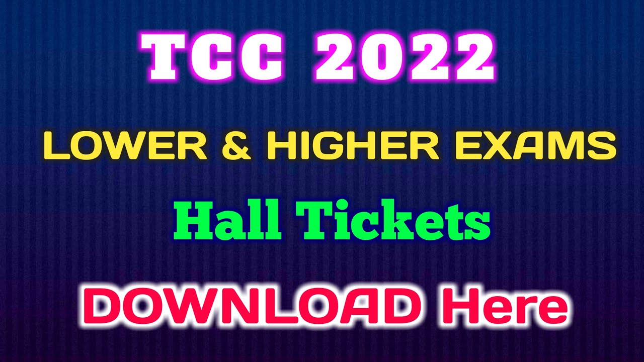 TTC July 2022 hall tickets / TCC July 2022 hall tickets