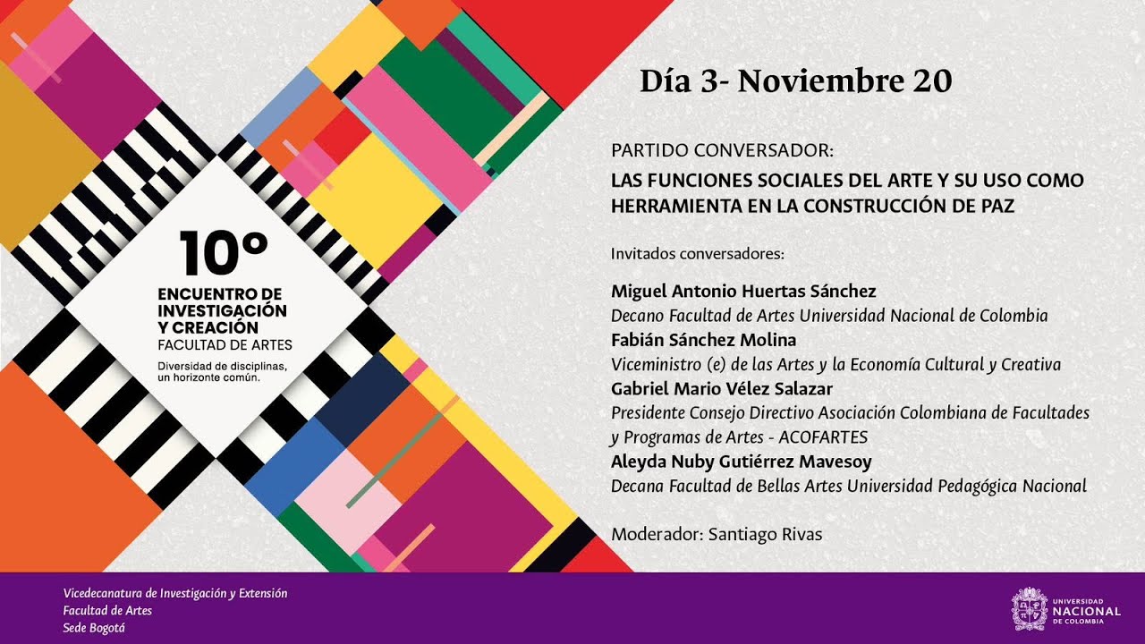 Día 3: 10° Encuentro de Investigación-Creación | Facultad de Artes