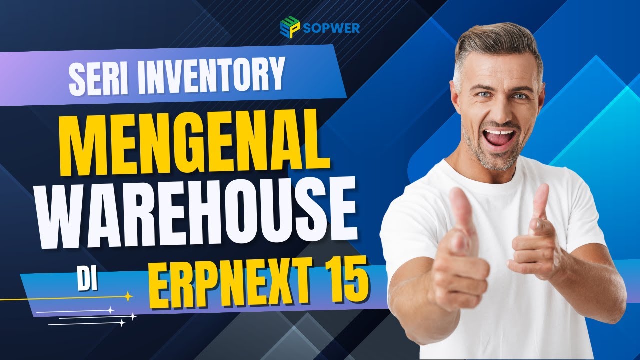 Apa Itu Warehouse - Seri Inventory di ERPNext 15