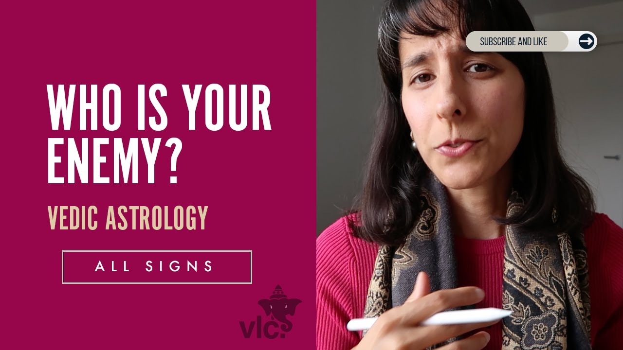 Who is your enemy? All signs ~ Vedic Astrology