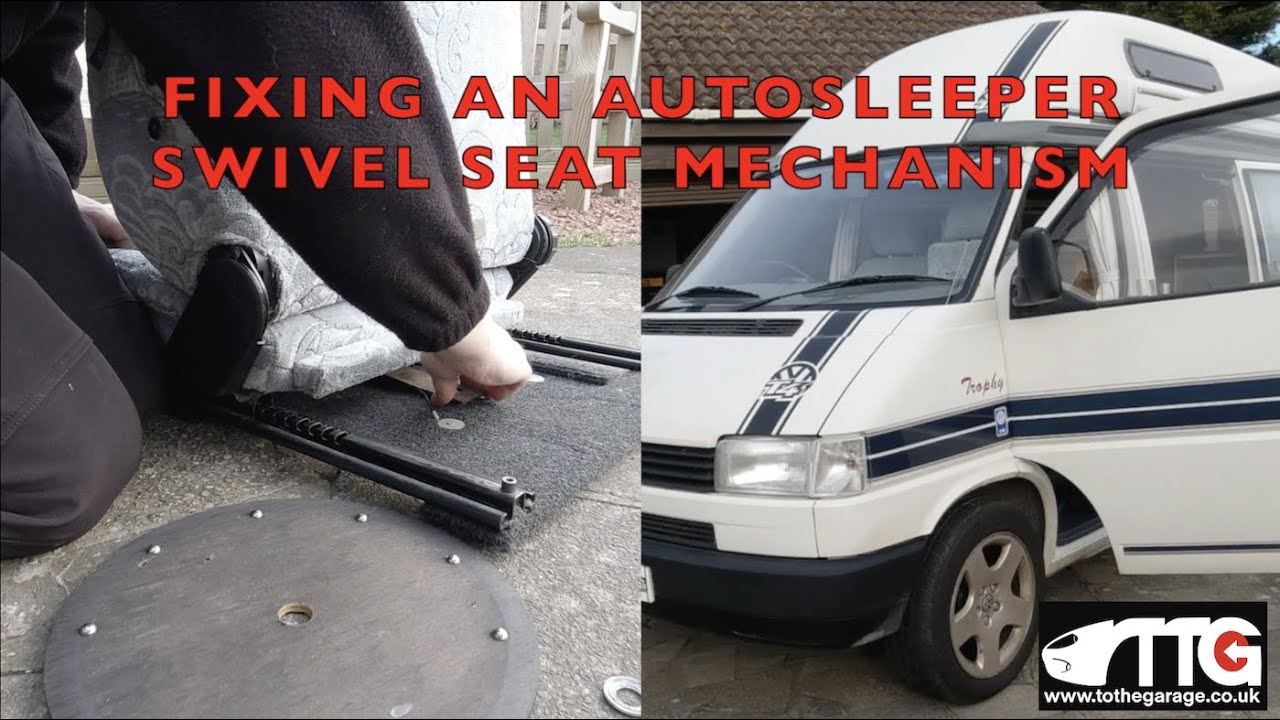 Fixing the swivel seat mechanism on a VW T4 Autosleeper Trophy