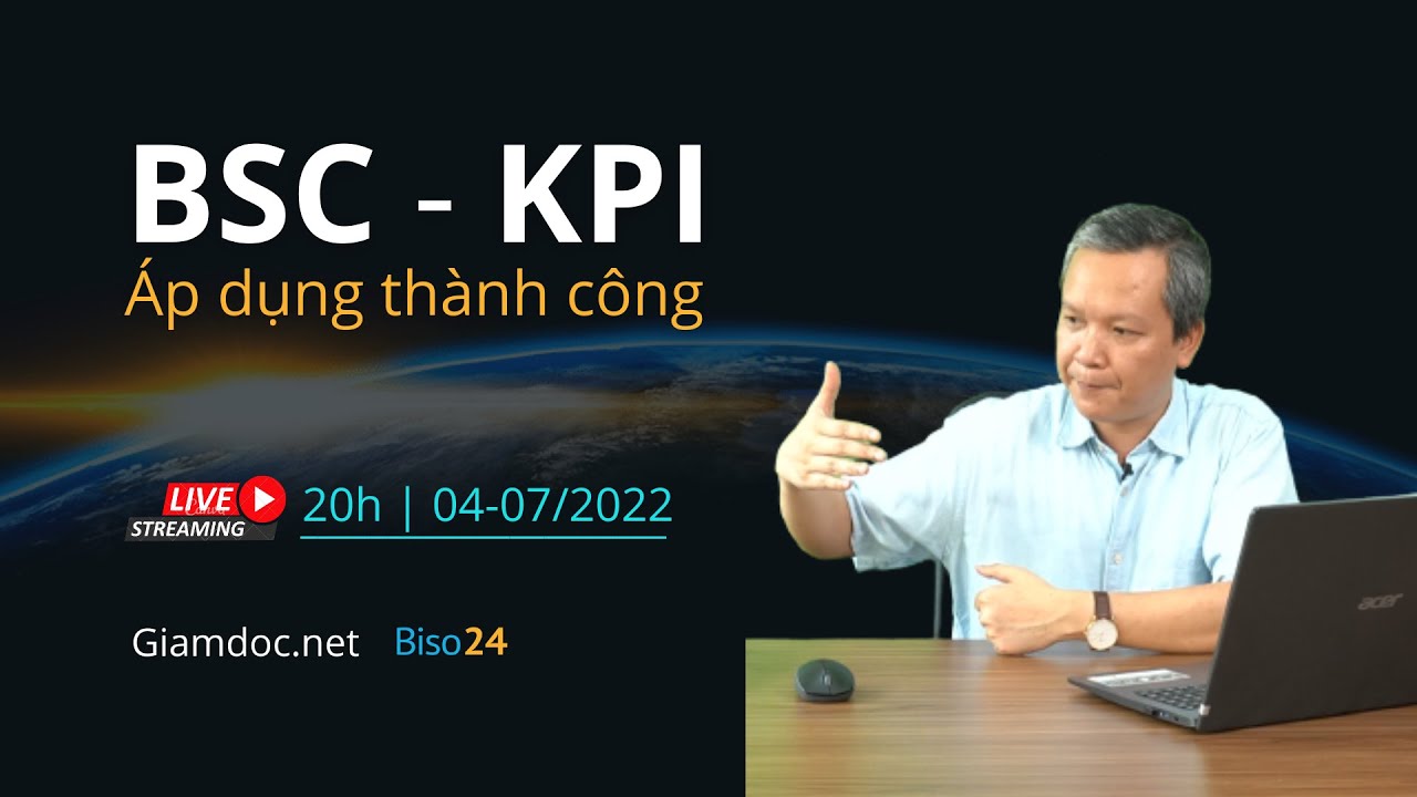 LiveStream: BSC & KPI | Hiểu đúng để vận dụng thành công