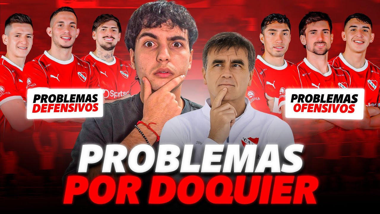 ⚽️😱 ¡ESTO TIENE que MEJORAR INDEPENDIENTE para SER CAMPEÓN!