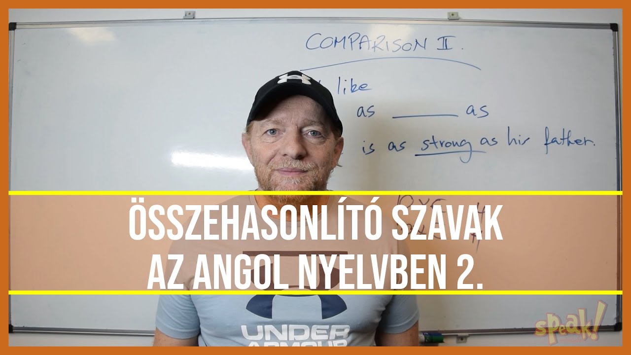 Összehasonlító szavak az angol nyelvben 2 [PéldáulPéterrel]