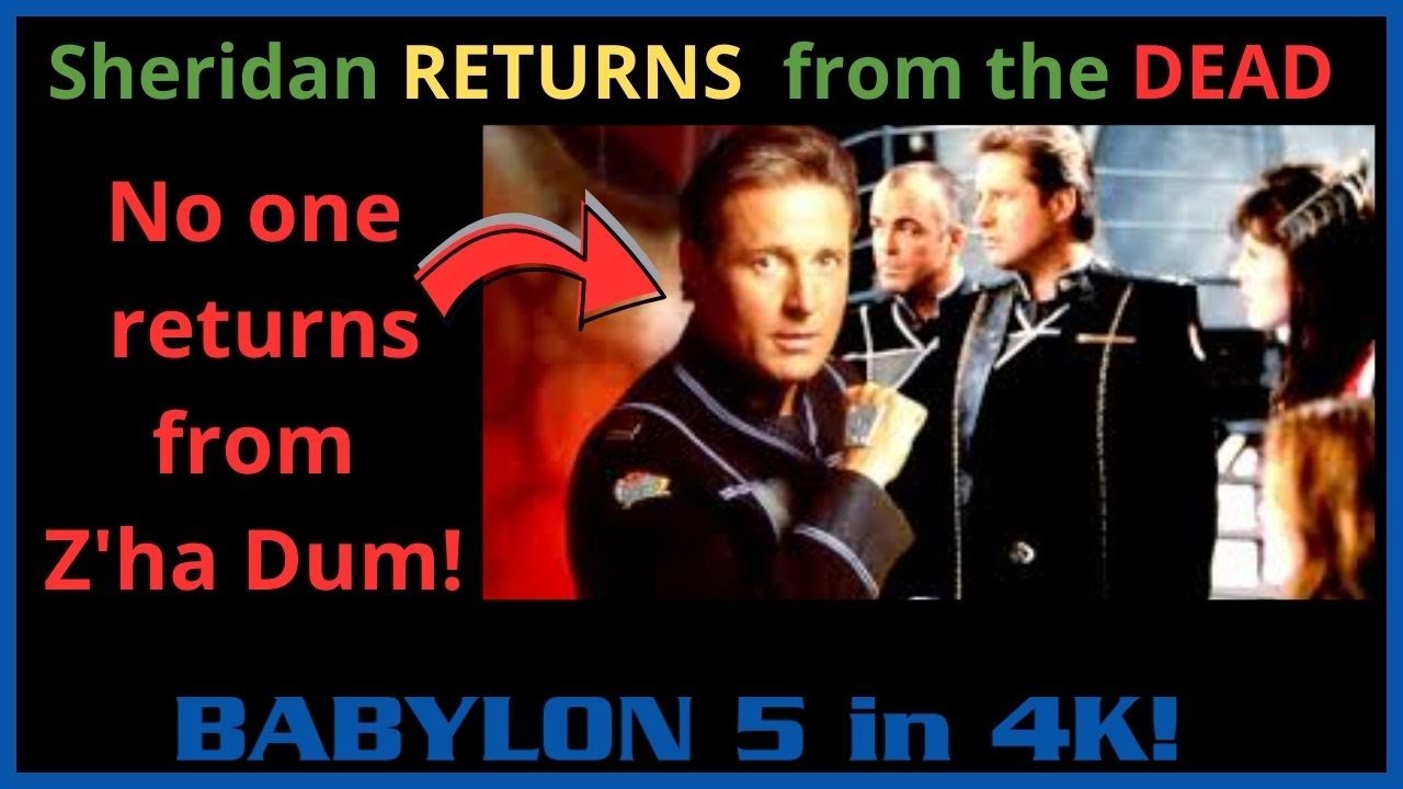 Babylon 5 - Sheridan comes back from the DEAD - 4K -