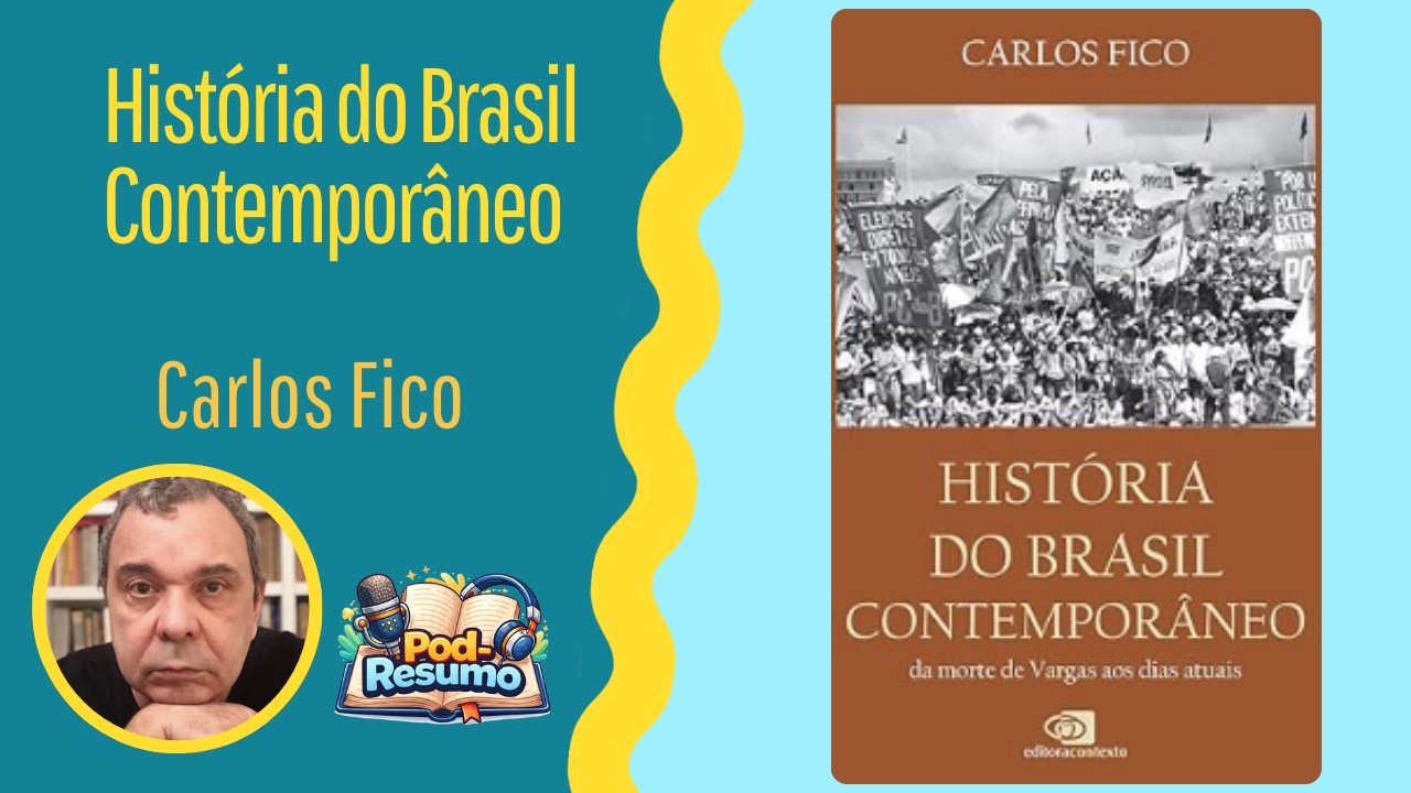 #146 - História do Brasil contemporâneo - Carlos Fico
