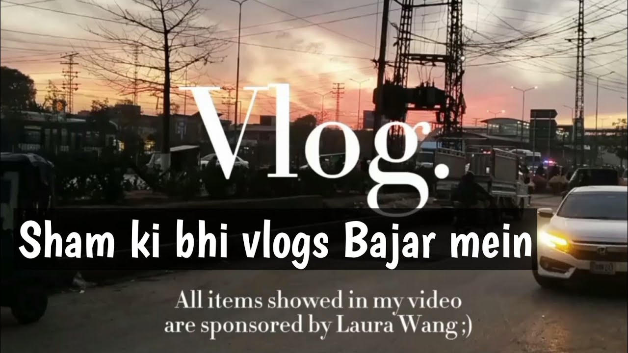Sham ki bhi vlogs Bajar mein||sham ki bhi vlogs bajar merin Jo|| Sham ka Bazar||sham city||