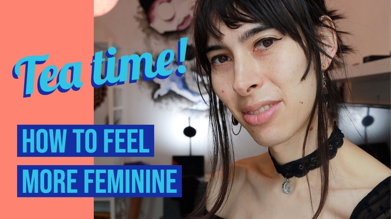 Как трансгендерной женщине почувствовать себя более женственной | Transgender MTF