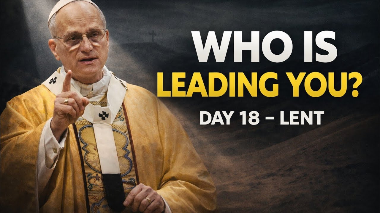 Day 18 of Lent: Follow the Holy Spirit | Christian Prayer & Reflection