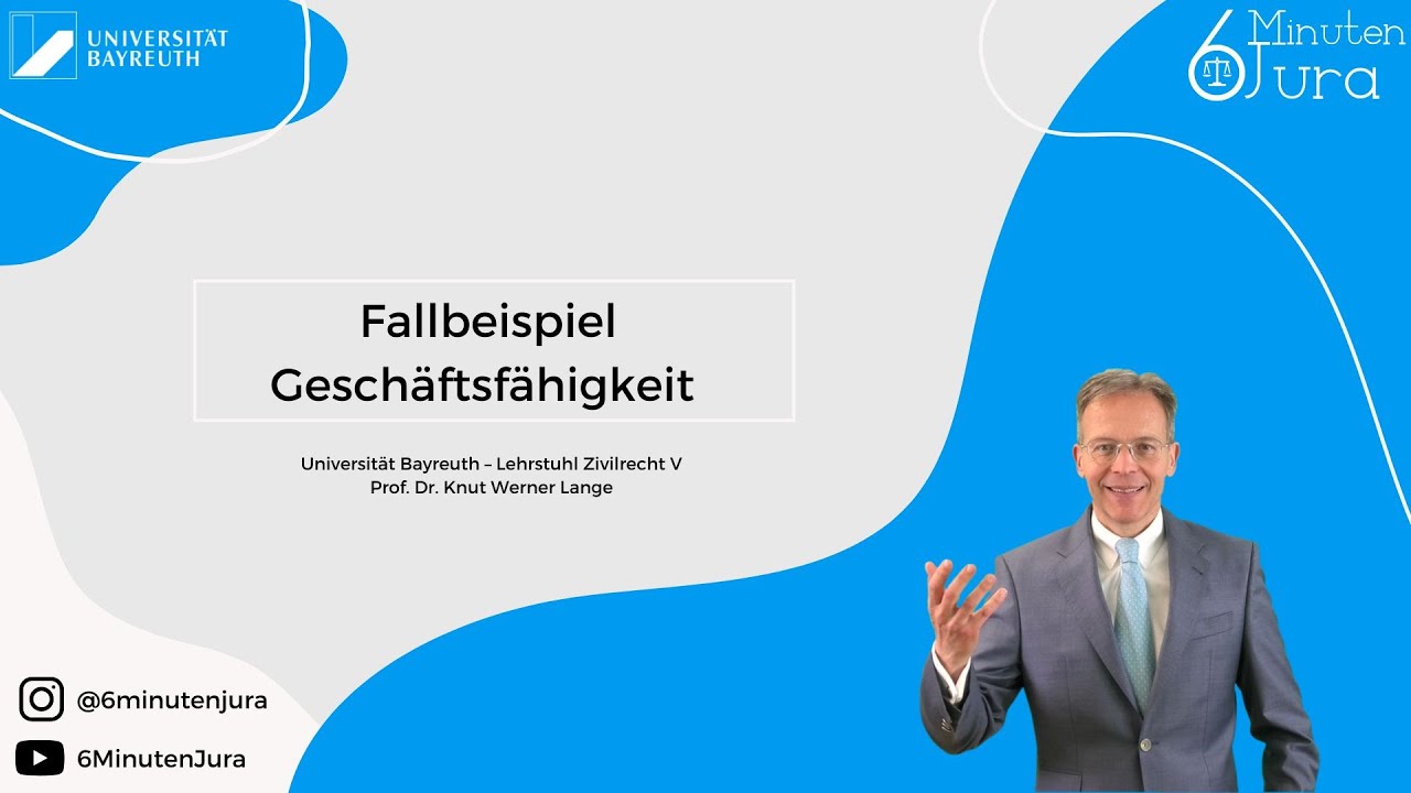 Fallbeispiel zur Geschäftsfähigkeit (BGB AT)