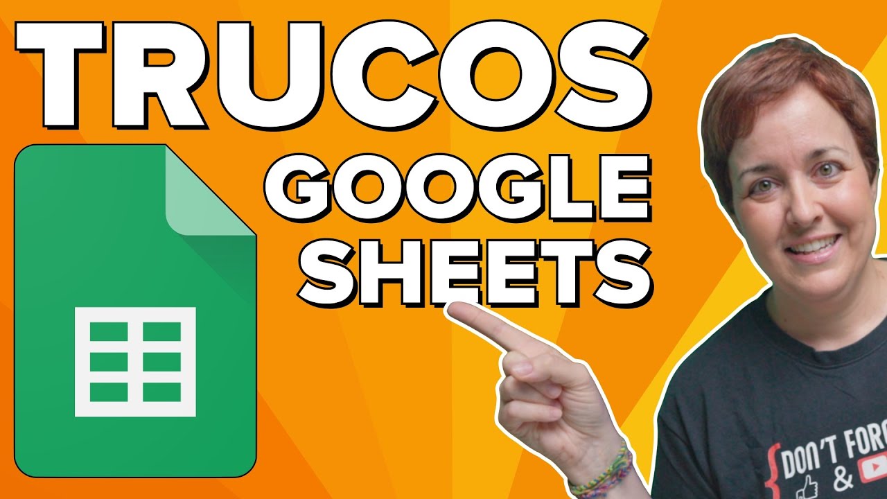 Aprovecha AL MÁXIMO tus Hojas de Cálculo de GOOGLE
