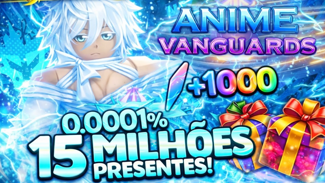+15 MILHÕES de presentes te levam ao META?! Anime Vanguards