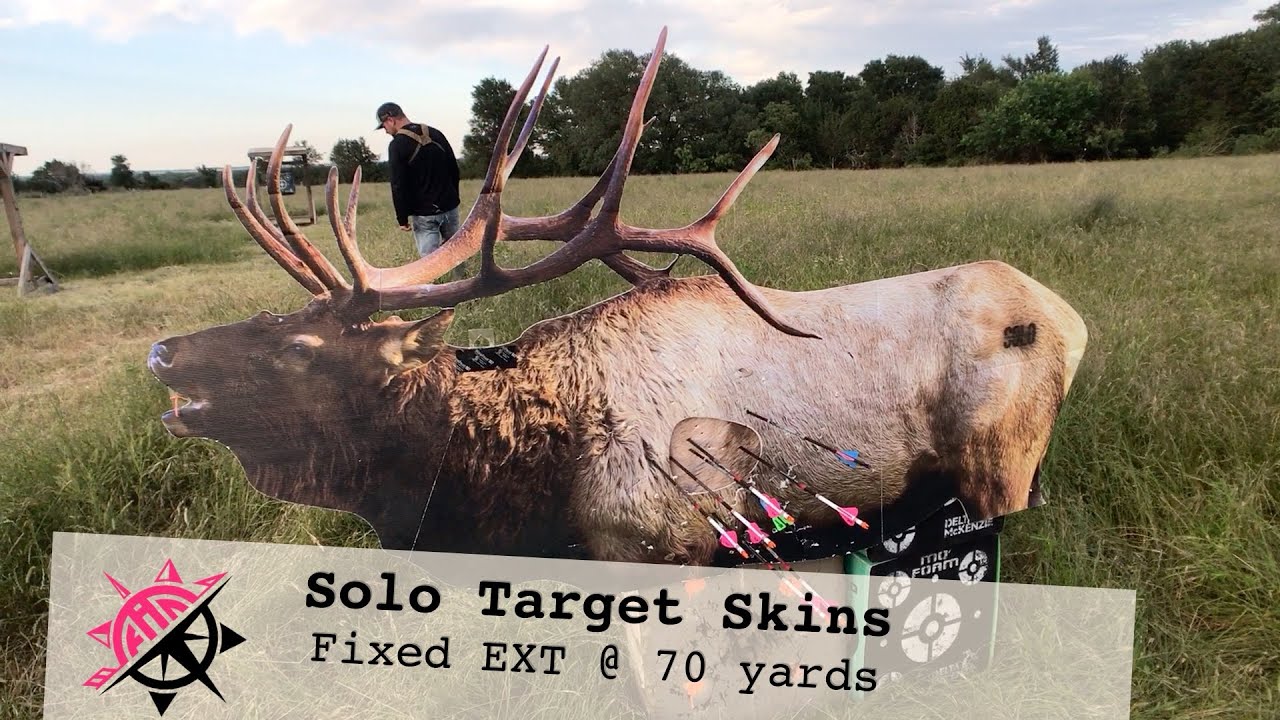Solo Target Skins // Fixed EXT @ 70 Yards // Followherarrow