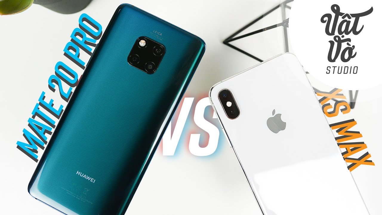 Flagship của năm? iPhone XS Max hay Mate 20 Pro