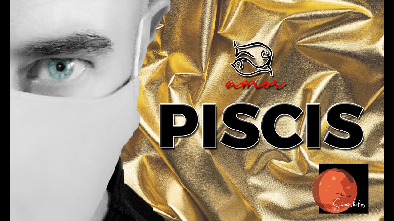PISCIS - HA LLEGADO EN CLAVE DE 