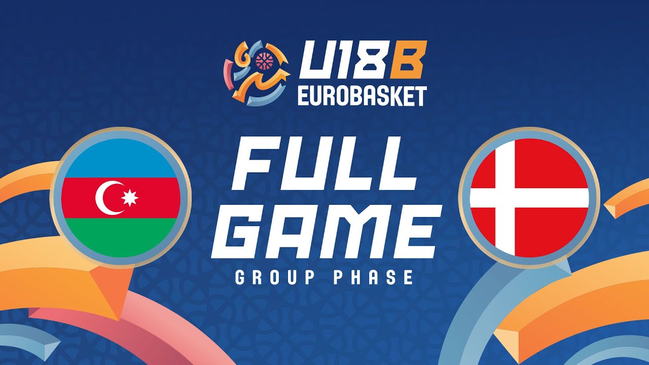 Group Phase | Azerbaijan v Denmark | Full Basketball Game | FIBA U18 EuroBasket 2025 - Division B