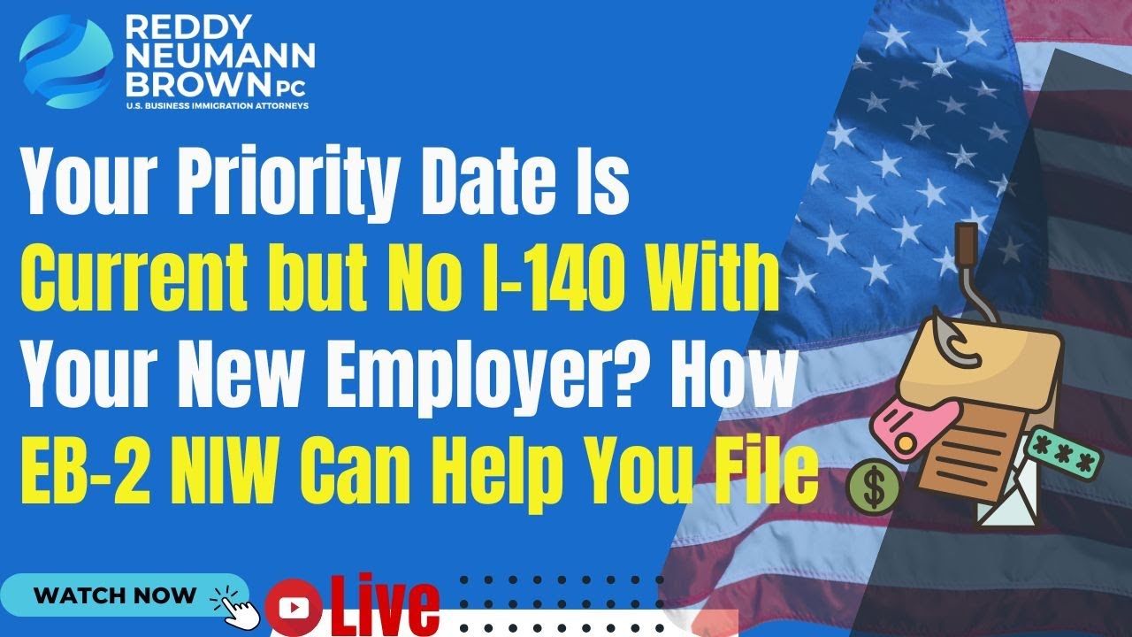 Your Priority Date Is Current but No I-140 With Your New Employer? How EB-2 NIW Can Help You File
