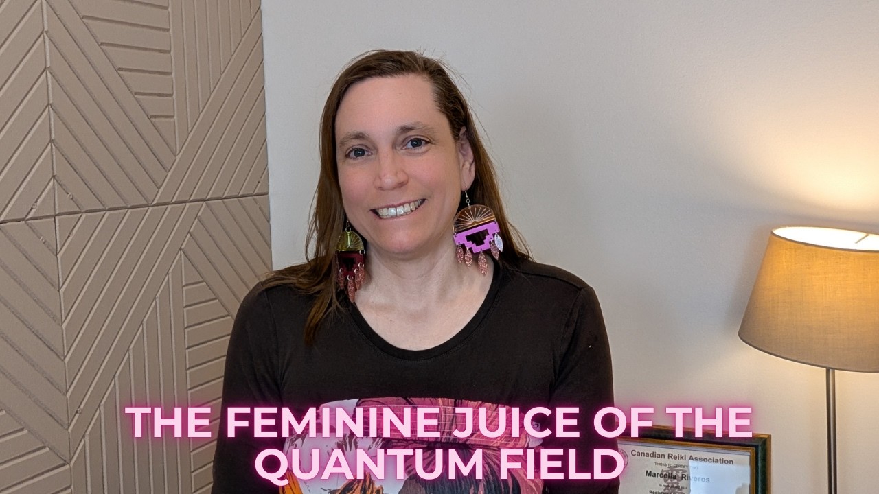 The Feminine Juice of the Quantum Field