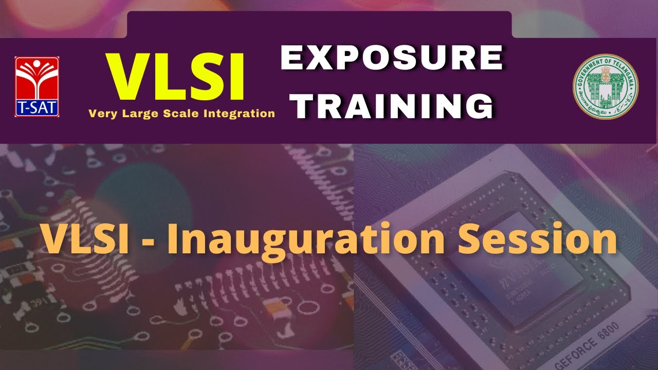 T-SAT || Very Large Scale Integration (VLSI) - Exposure Training || VLSI - Inauguration Session
