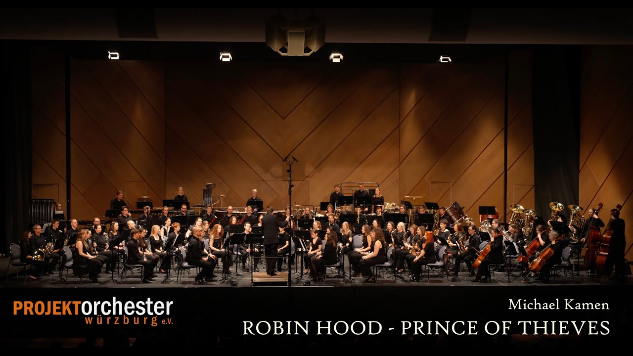 Projektorchester Würzburg - Robin Hood-Prince of Thieves (Arr. Paul Lavender / Michael Kamen)