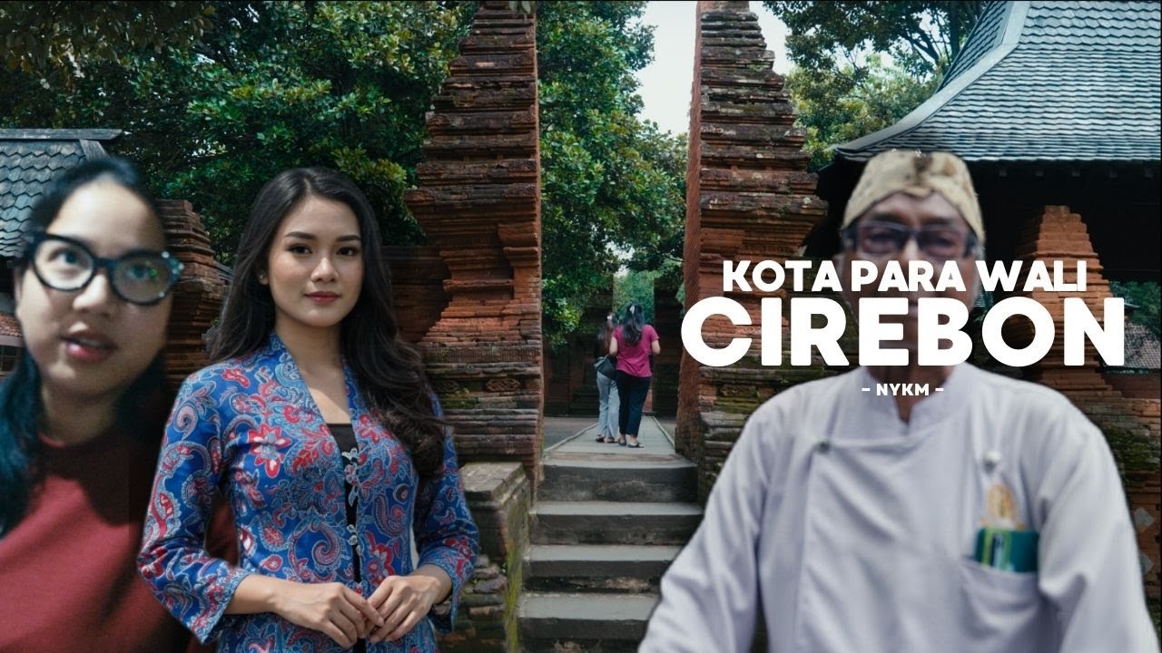 Cirebon, Kota para wali! 