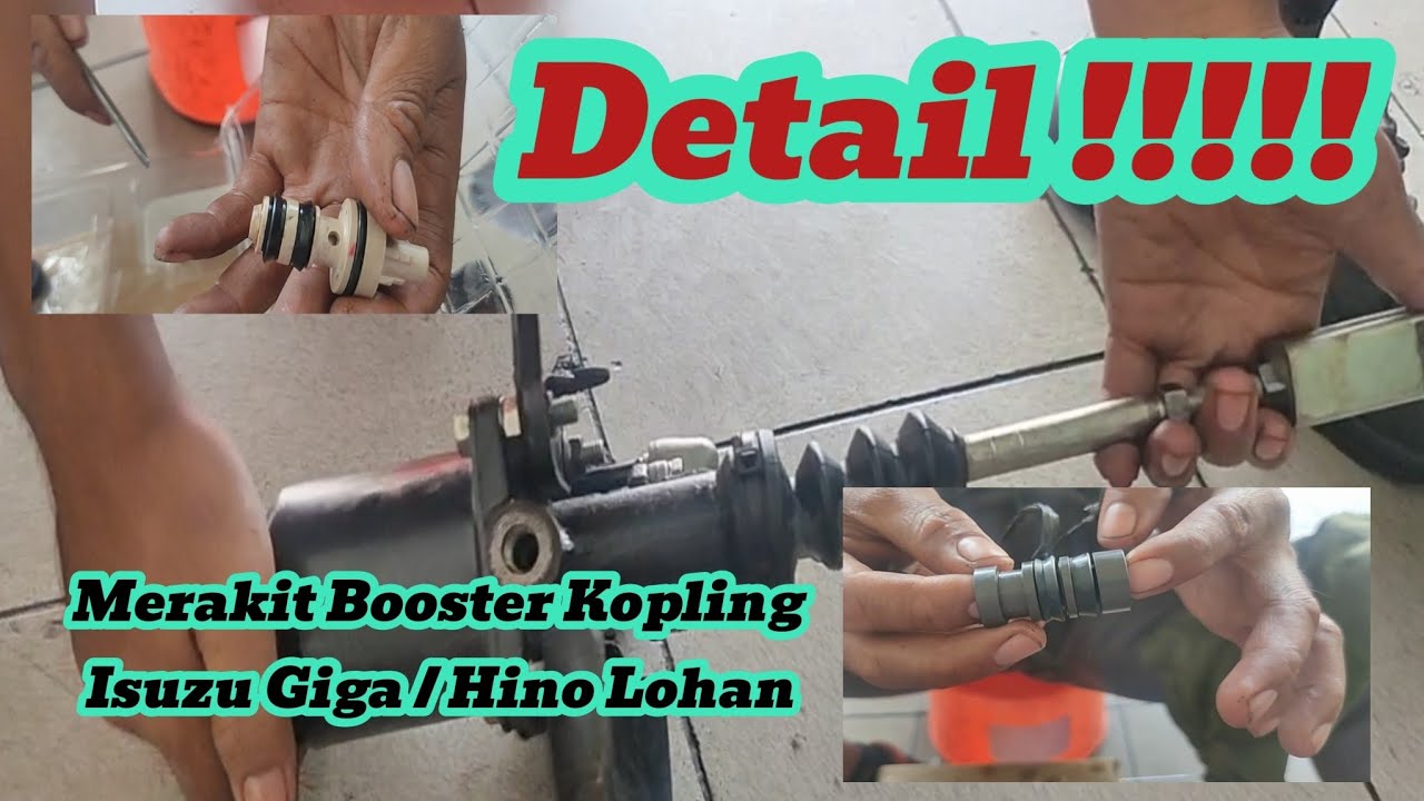 Merakit Booster Kopling Bawah Isuzu Giga / Booster Kopling Bawah Hino Lohan