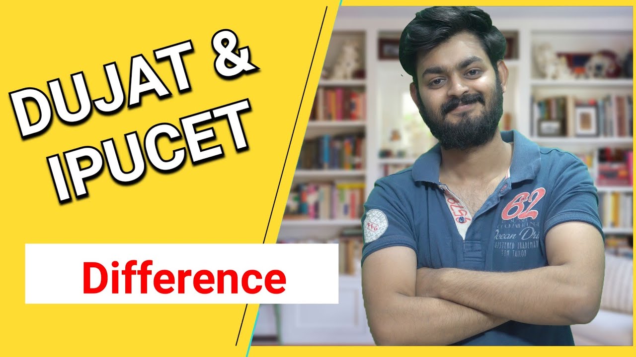 DUJAT v/s IPUCET Entrance comparison | Eligibility, Pattern, Difficulty, seats, placements, colleges