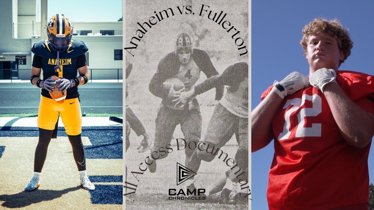 Camp Chronicles Rivalries: Fullerton vs Anaheim documentary and game highlights