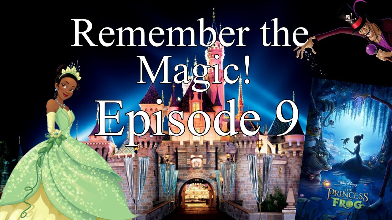 Remember the Magic! (Episode 9) - Tiana's Showboat Jubilee