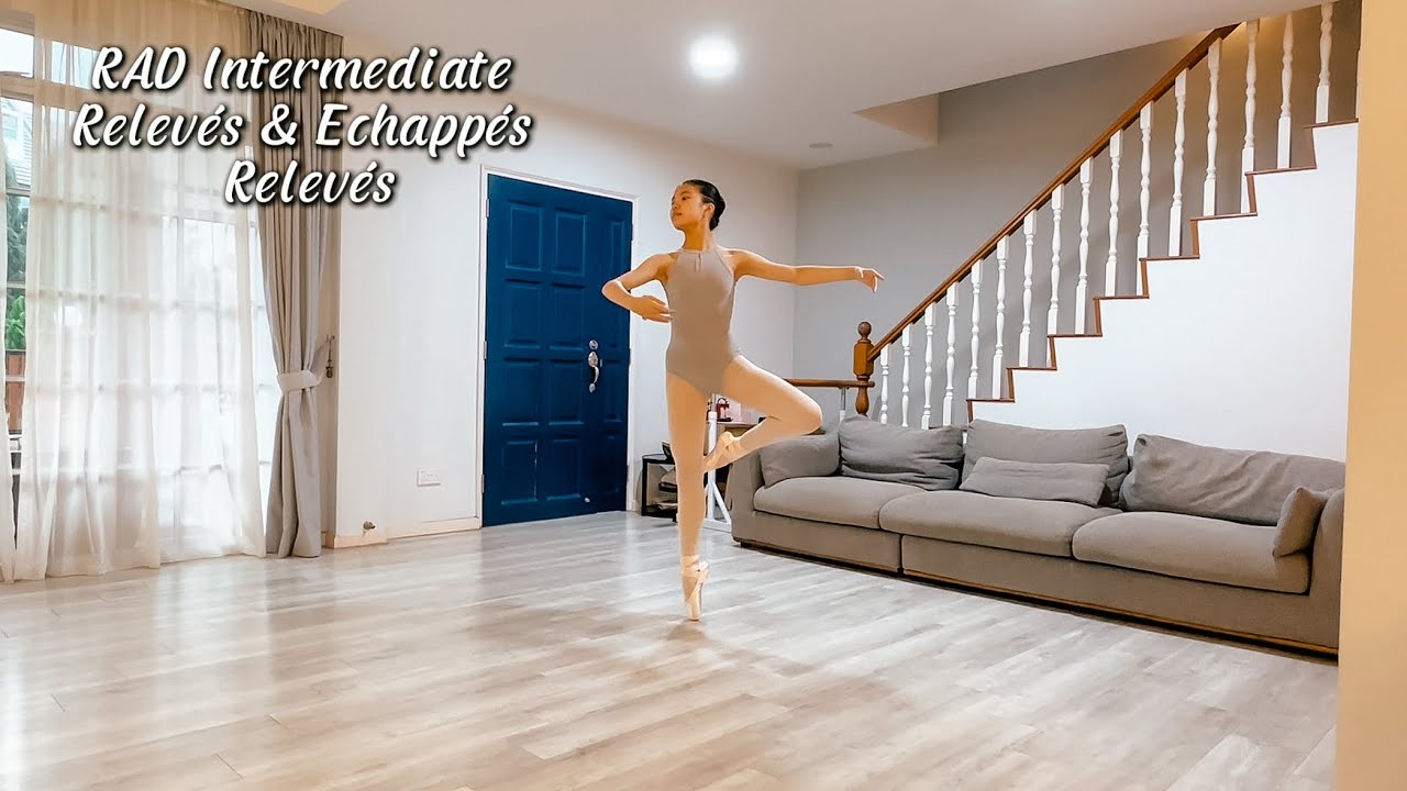 RAD Intermediate Ballet - Relevés & Echappés Relevés 