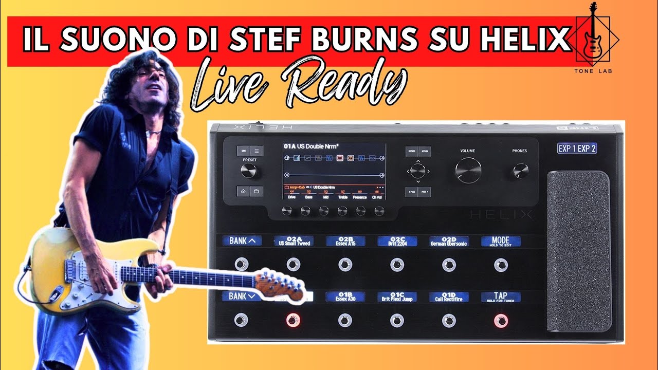 IL SUONO DI STEF BURNS SU Line6 Helix - Custom Preset -