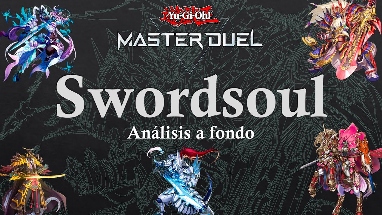 SWORDSOUL - ¡El nuevo meta de MD! - Análisis a Fondo - Yu-Gi-Oh! Master Duel