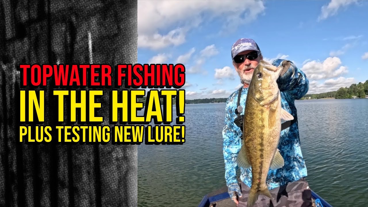 Topwater Fishing In The Heat! Plus Testing New Lure!