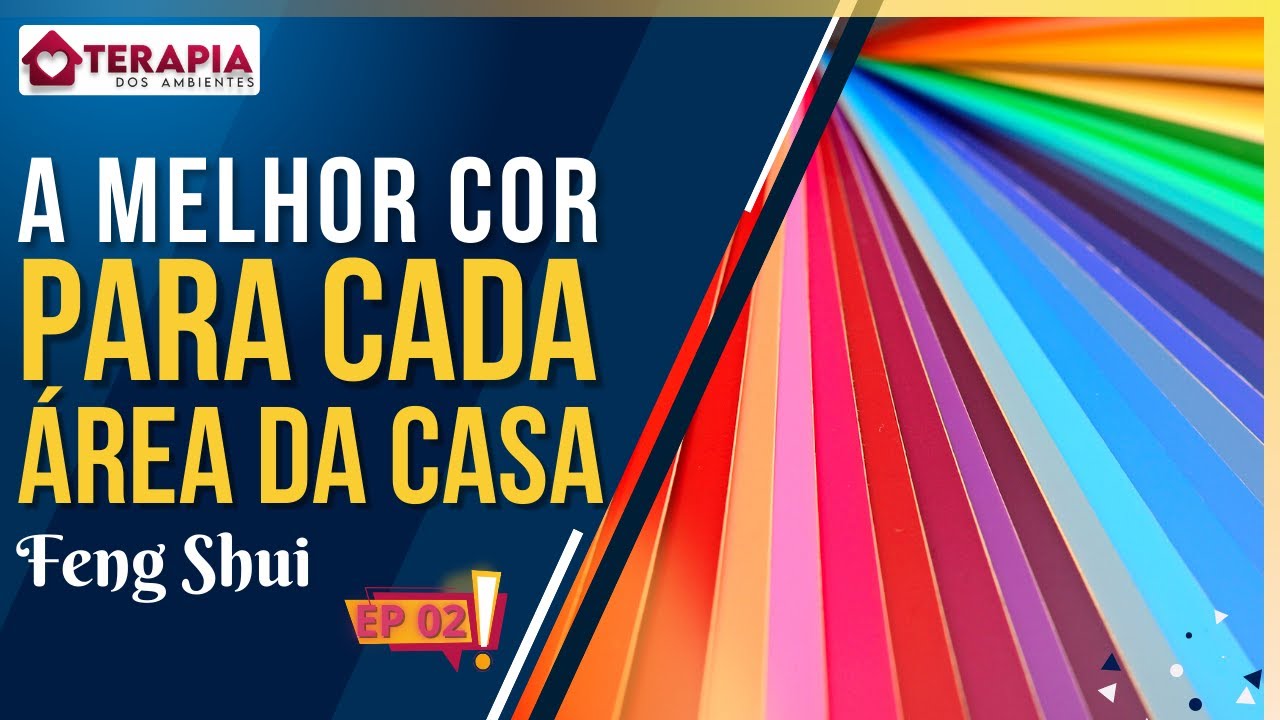 O Poder das CORES nos Ambientes - Feng shui