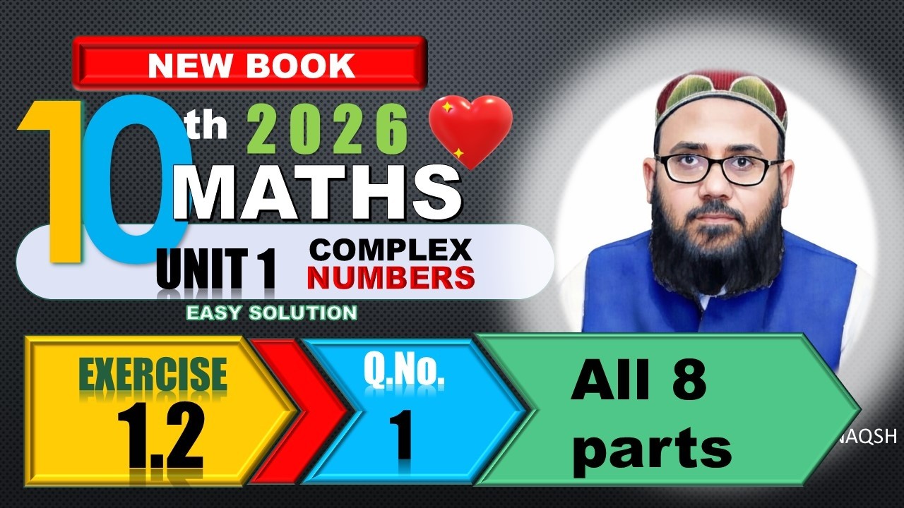 10th Class Math Unit 1 Exercise 1.2 Q1 (1–8) Solved | Complex Numbers | New Book 2026 | Punjab Board