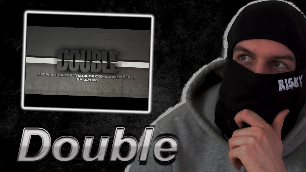 021kid - DOUBLE [Official Video] (REACTION)
