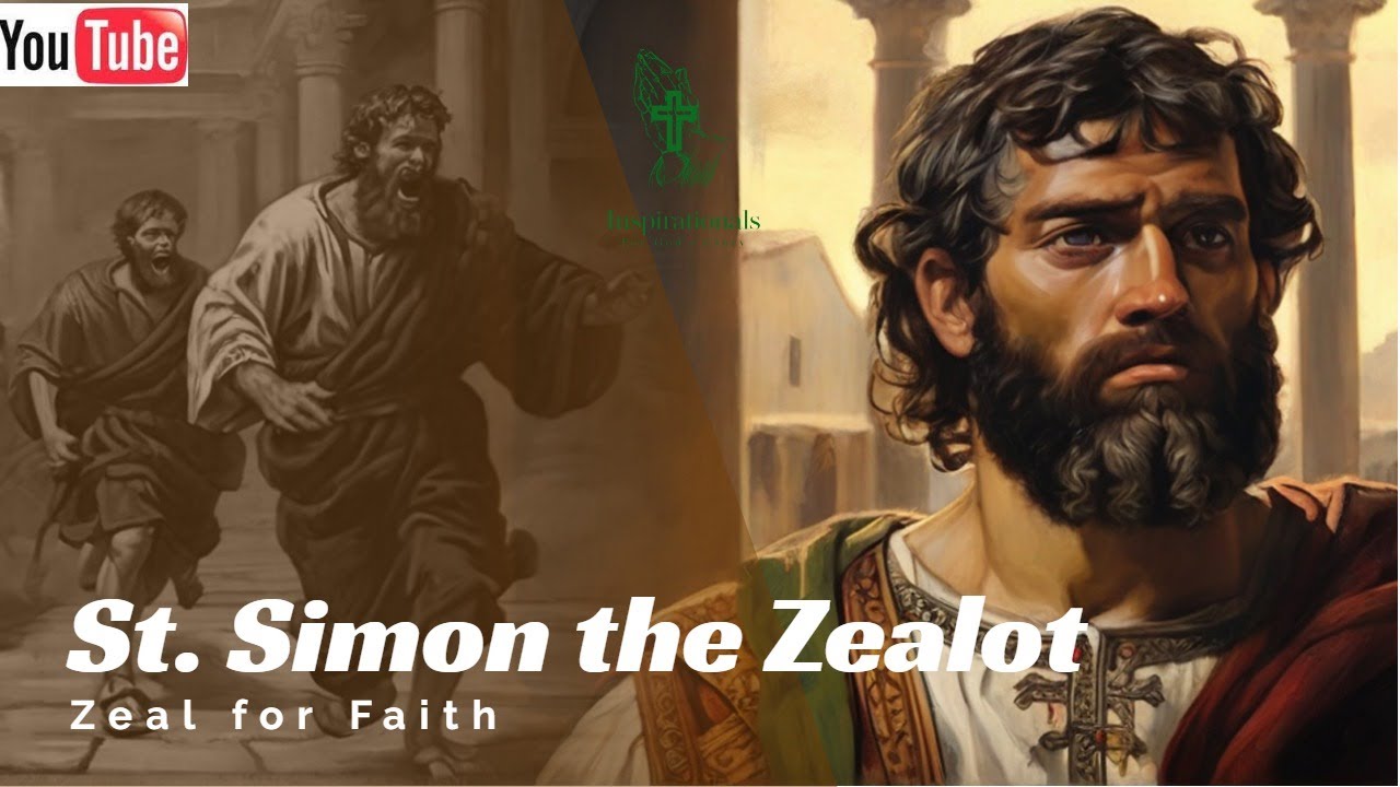 Inspirational Catholic Motivation: The Life of Saint Simon the Zealot 