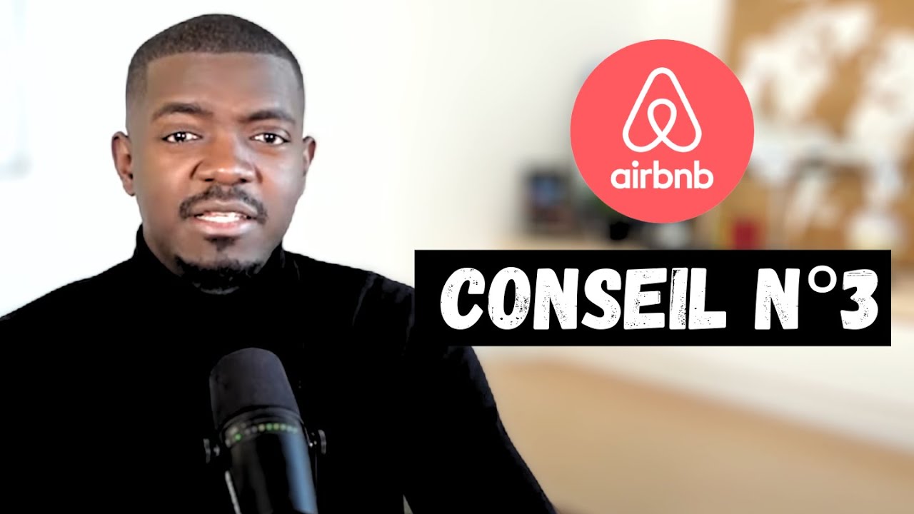 AIRBNB : MES 10 CONSEILS SIMPLES POUR GAGNER PLUS