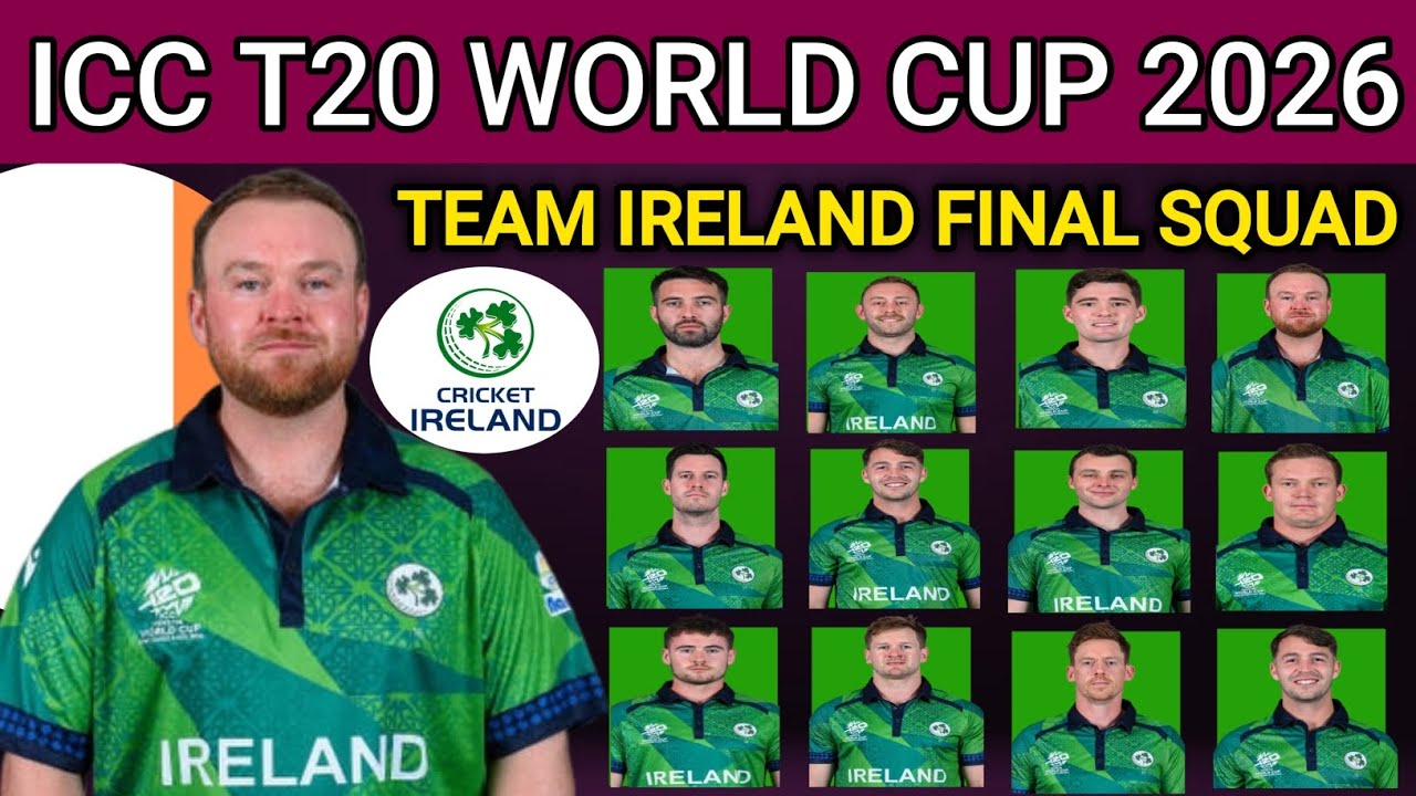 Icc T20 World Cup 2026 | Team Ireland Final Squad | Ireland Team Squad For T20 World Cup 2026 