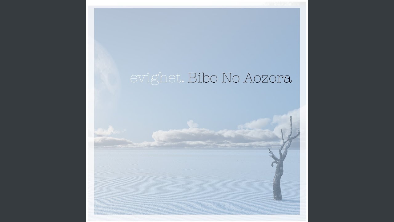 Bibo no Aozora