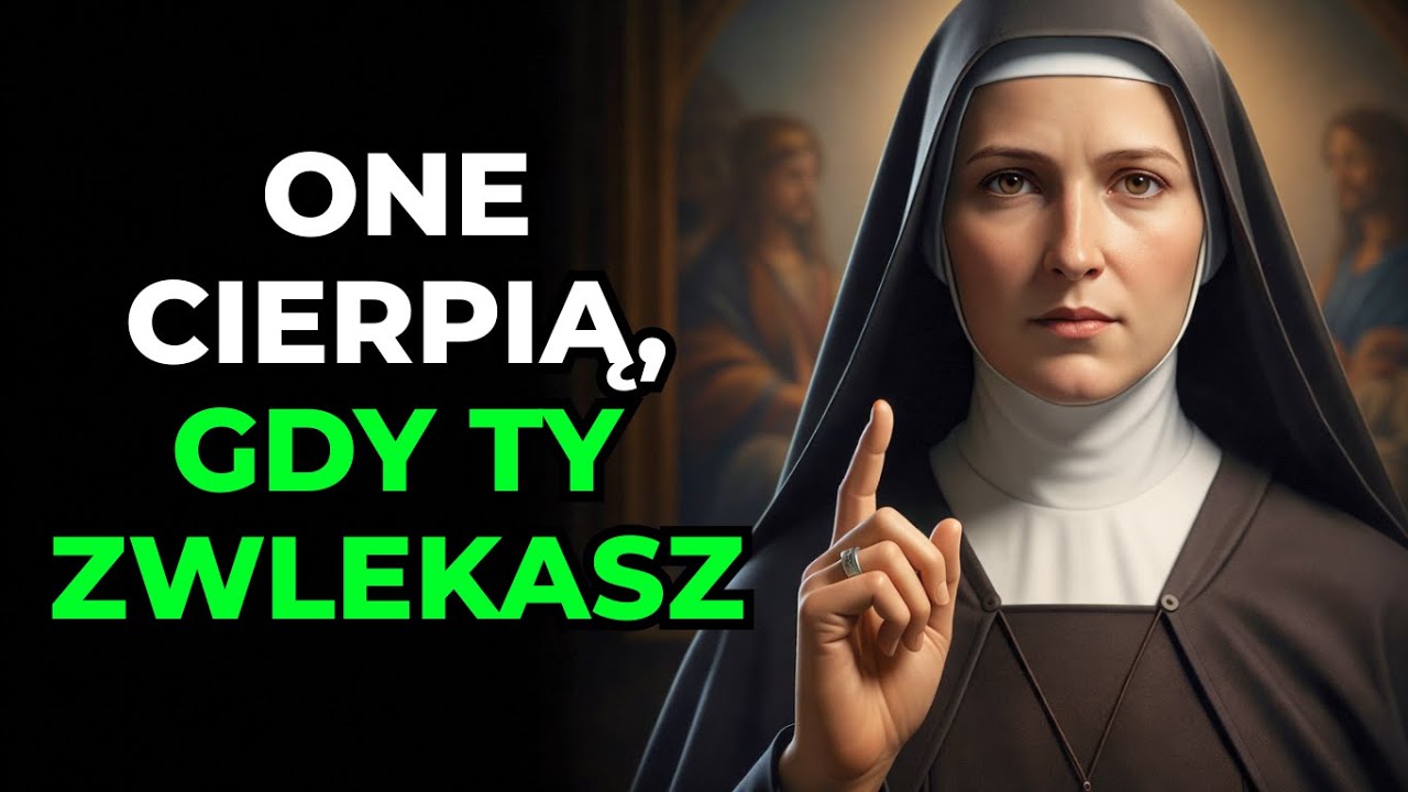 ŚWIĘTA FAUSTYNA OBJAWIA co dusze czyśćcowe najbardziej chcą, abyś zrobił dla nich dziś